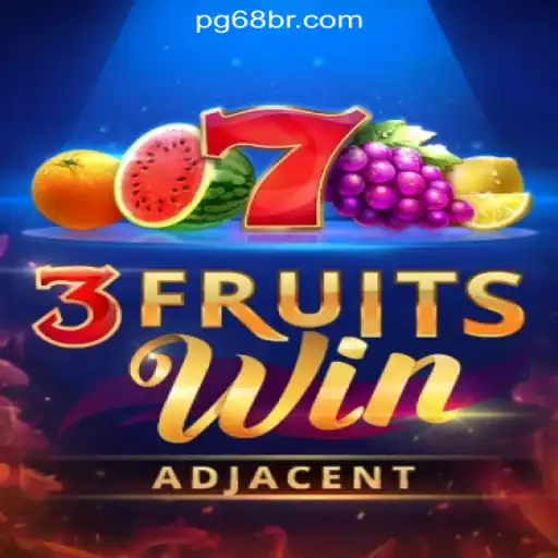 Discover the Thrill of 3FruitsWin: The Ultimate Experience at 68BR.COM, Brazil's #1 Online Cassino