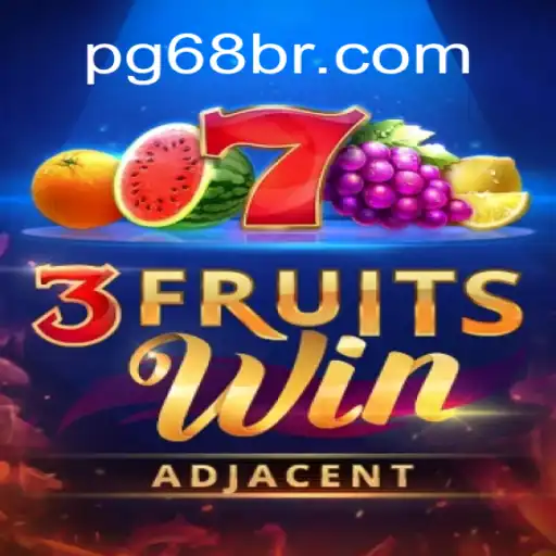 Discover the Thrill of 3FruitsWin: The Ultimate Experience at 68BR.COM, Brazil's #1 Online Cassino